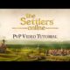 The Settlers Online PvP Video Tutorial