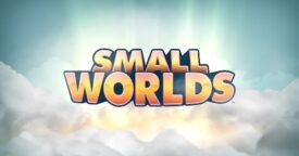 SmallWorlds Official Trailer