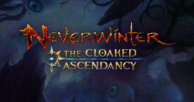 Neverwinter: The Cloaked Ascendancy – New Update