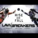 LawBreakers: Rise or Fall