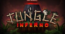 Team Fortress 2: Jugle Inferno is Live!