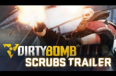 Dirty Bomb: Scrubs Trailer