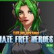 Hate Free Heroes Online: Free ELITE Package!