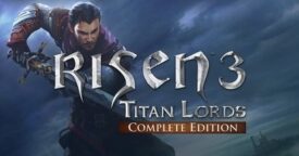 Free Risen 3 – Complete Edition!