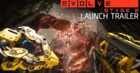 Evolve Stage 2 Launch Trailer
