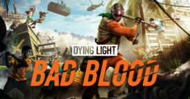 Free Dying Light: Bad Blood (Beta)