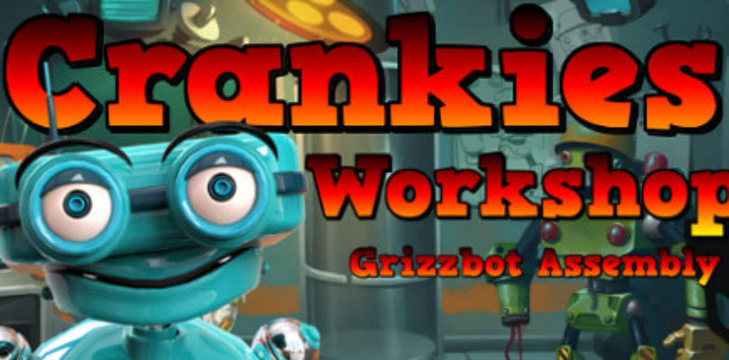 Free Crankies Workshop Grizzbot Assembly