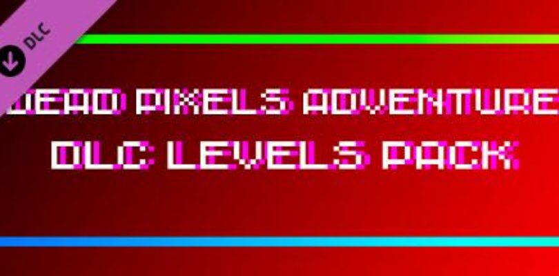 !Dead Pixels Adventure! – DLC Levels pack Steam keys giveaway