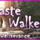 Free Waste Walkers Deliverance [ENDED]