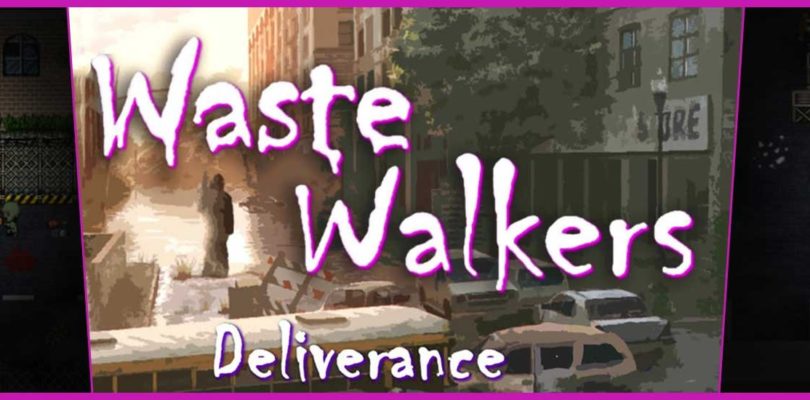 Free Waste Walkers Deliverance [ENDED]