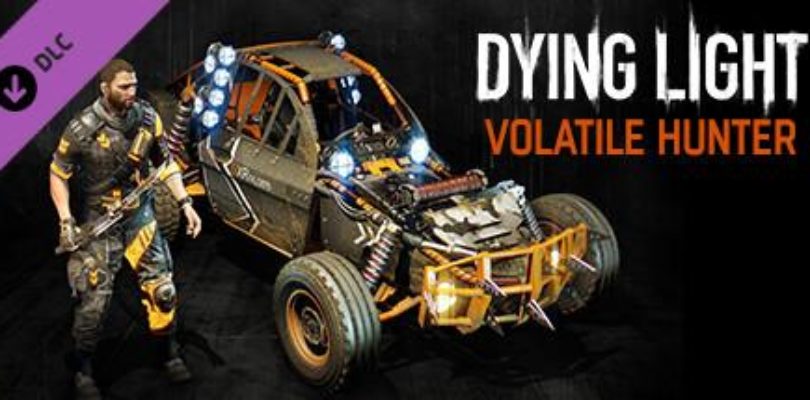 Free Dying Light ? Volatile Hunter Bundle on Steam [ENDED]
