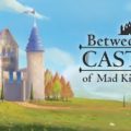 Between Two Castles ? Digital Edition Steam keys giveaway [ENDED]