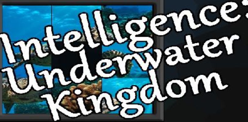 Free Intelligence: Underwater Kingdom [ENDED]