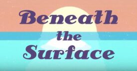 Free Beneath The Surface on Steam