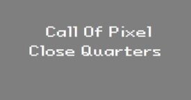 Free Call of Pixel : Close Quarters on Steam