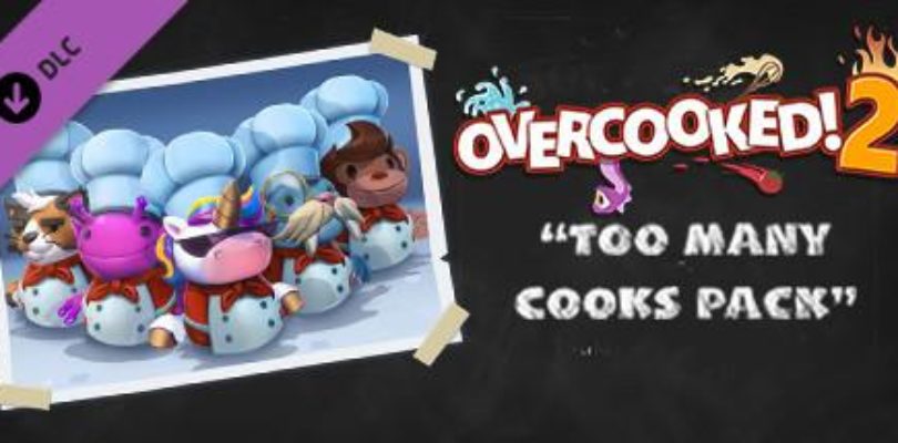 Overcooked! 2 ? Too Many Cooks Pack (DLC) Steam keys giveaway [ENDED]