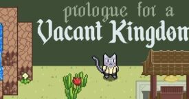 Free Prologue for a Vacant Kingdom on Steam