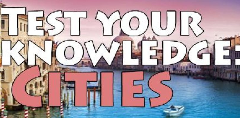 Free Test your knowledge: Cities [ENDED]