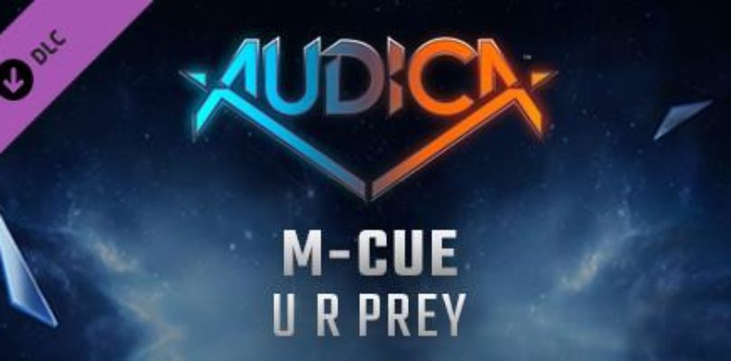 Free AUDICA – M-Cue – U R Prey on Steam