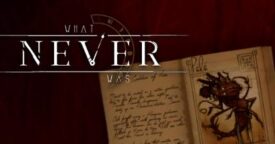 Free What Never Was on Steam