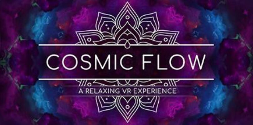 Free Cosmic Flow: A Relaxing VR Experience on Steam