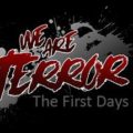 Free We Are Terror: The First Days on Steam