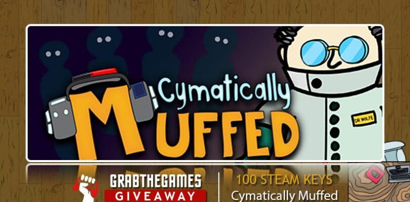 Free Cymatically Muffed [ENDED]