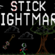 Free Stick Nightmare [ENDED]