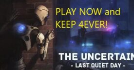 Free The Uncertain: Last Quiet Day on Steam [ENDED]