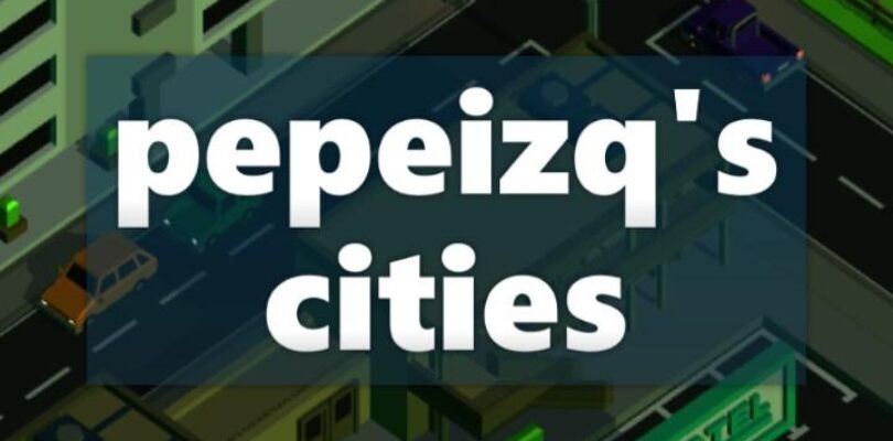 Free pepeizq’s Cities – Windows 10 [ENDED]