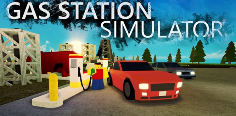 Gas Station Simulator Codes (August 2022)