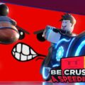 Be Crushed By A Speeding Wall Codes (May 2024)