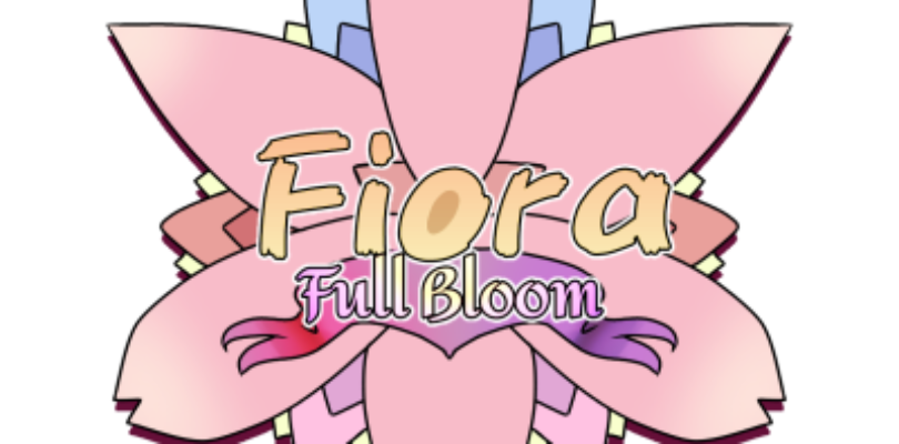 Free Fiora: Full Bloom [ENDED]