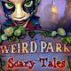 Free Weird Park: Scary Tales [ENDED]