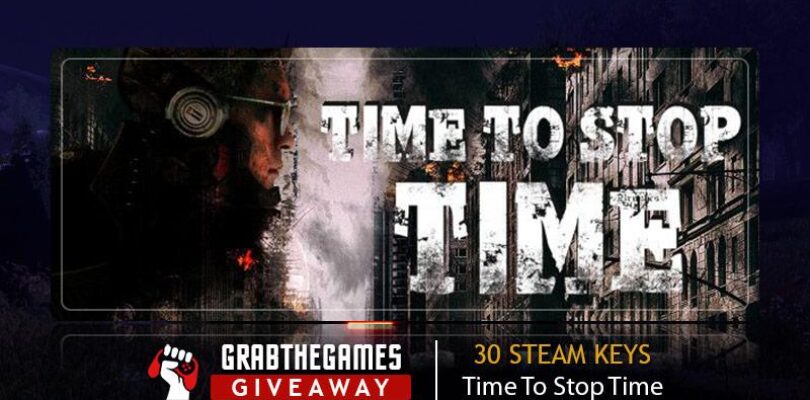 Free Time To Stop Time Steam Keys Giveaway [ENDED]
