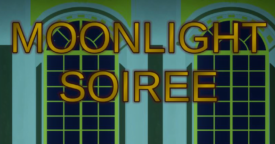 Free Moonlight Soiree [ENDED]