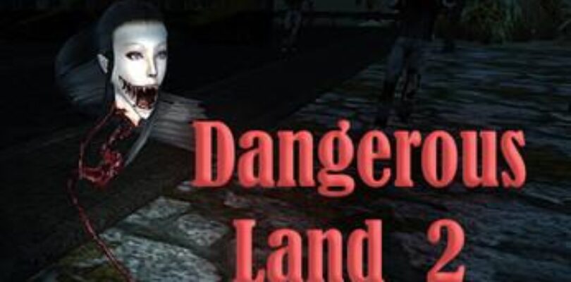 Free Dangerous Land 2 [ENDED]