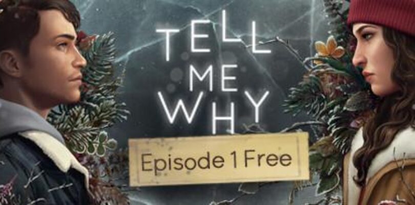Free Tell Me Why on Steam [ENDED]
