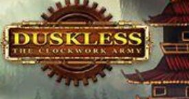 Free Duskless: The Clockwork Army [ENDED]