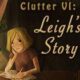 Free Clutter VI Leigh’s Story [ENDED]