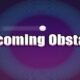 Free Overcoming Obstacles [ENDED]