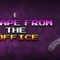 Free Escape from the Office [ENDED]