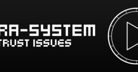 Free Intra-System: Trust Issues [ENDED]