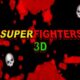 Free Super Fighters 3D [ENDED]