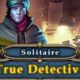 Free True Detective Solitaire [ENDED]