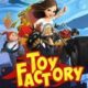 Free Toy Factory [ENDED]