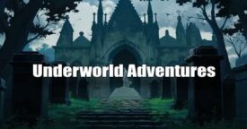 Free Underworld Adventures [ENDED]