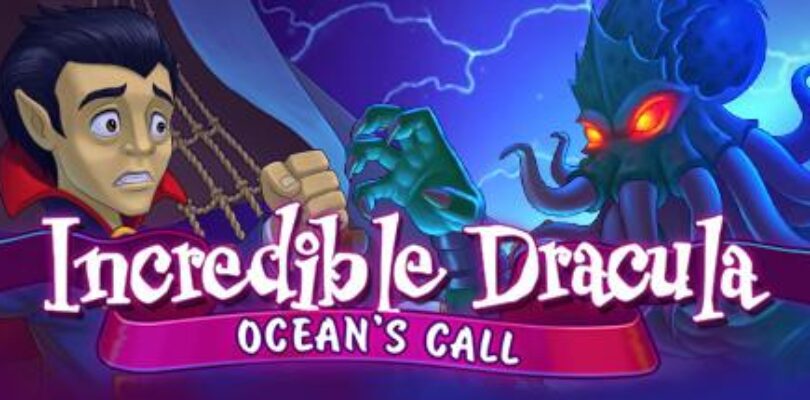 Free Incredible Dracula 8: Ocean’s Call [ENDED]