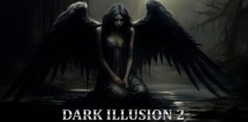 Free Dark Illusion 2 [ENDED]