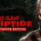 Free Dead Island: Riptide Definitive Edition on Steam [ENDED]